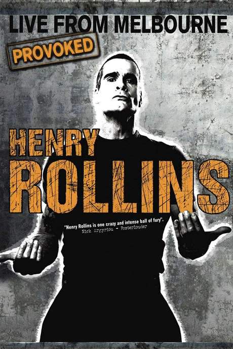 Henry Rollins Provoked: Live From Melbourne